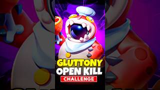 Gluttony Open Kill Challenge [upl. by Yung]