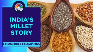 The Millet Picture What Does 2024 Have In Store Of Millets  Commodity Champions  CNBC TV18 [upl. by Eecal]