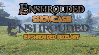 Enshrouded Showcase  Enshrouded Pixelart [upl. by Ellerahc]