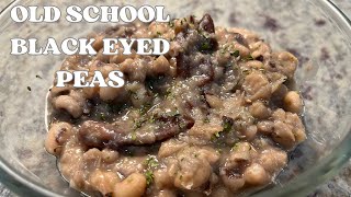 Old School Black Eyed Peas recipe  Soul Food Sunday [upl. by Adnovay417]