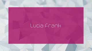 Lucia Frank  appearance [upl. by Crowe708]