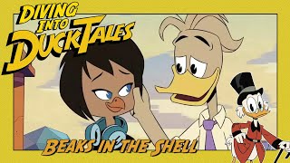 DuckTales Beaks in the Shell  Diving Into DuckTales Ep 70 [upl. by Enalahs]