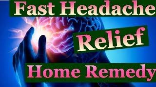 FAST Headache Relief HOME REMEDY [upl. by Malka732]