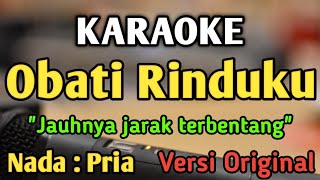 OBATI RINDUKU  KARAOKE  NADA PRIA COWOK  Versi Original  Cut Rani  Live Keyboard [upl. by Pevzner]