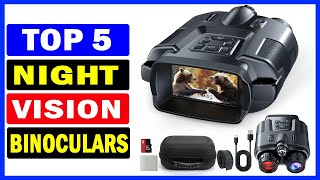 Top 5 Best Night Vision Binoculars Of 2024 [upl. by Bore]