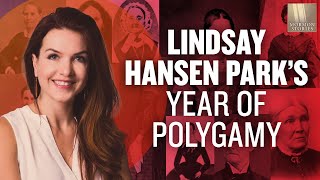 Lindsay Hansen Parks Year of Polygamy  Mormon Stories Ep 551 [upl. by Jac554]