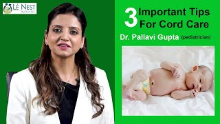 3 MOST IMPORTANT TIPS ABOUT CORD CARE  DR PALLAVI GUPTA [upl. by Asli]