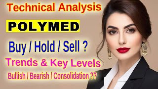 Poly Medicure Limited POLYMED Stock Analysis Support Resistance amp Key Technical Indicators Se [upl. by Dorraj]