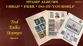 Ep 29  Stamp Albums Cheap Free and DoItYourself Part 2 [upl. by Baelbeer638]