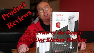 My Review of the Bamix All in One Kitchen Machine BlenderMixer [upl. by Ythomit]