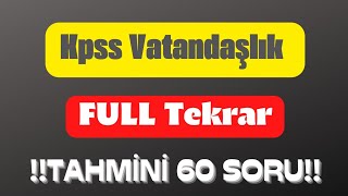 Kpss Vatandaşlık Full tekrar 60 Tahmini soru 🎯 ‼️ [upl. by Sheree]