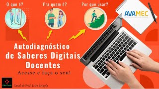 Como fazer o Autodiagnóstico de Saberes Digitais Docentes da Plataforma AVAMEC [upl. by Anitan204]