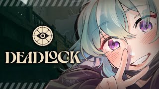 【DEADLOCK】 FIRST TIME PLAYING YIPPEEE [upl. by Sille]