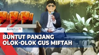 Buntut Olokolok Penjual Es Teh Gus Miftah Siapsiap Dipecat dari Utusan Khusus Presiden [upl. by Drofdeb]