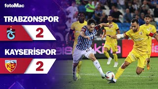 Trabzonspor 22 Kayserispor I Maç Özeti I Trendyol Süper Ligin 3 hafta Erteleme Maçı [upl. by Shaper]