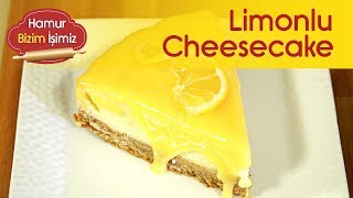 Limonlu Cheesecake Tarifi  Kek Tarifleri [upl. by Barsky]