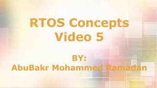 RTOS Concepts 5 [upl. by Caddric]