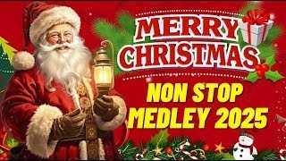 Non stop Christmas Songs Medley 2025 🎅🏼🎁Christmas Songs 2025 🎄Christmas Music Playlist [upl. by Valina]