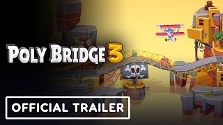 Poly Bridge 3  Official Reveal Trailer [upl. by Anuahsat116]