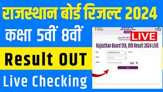 RBSE Class 5th 8th Result 2024  Rajasthan Board Class 5th 8th Result 2024 live Checking [upl. by Gnoc]