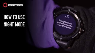 COROS Watches  How to use Night Mode [upl. by Gent]