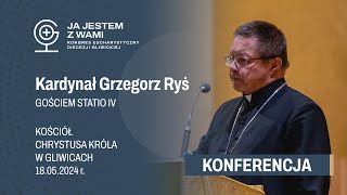 quotPotrzebujemy odnawiania Pięćdziesiątnicy w nasquot  konf kard Grzegorza Rysia KE2024 STATIO IV [upl. by Skolnik]