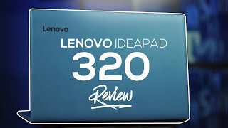 Lenovo IdeaPad 320 Review 2017  Budget Laptop King [upl. by Bozuwa]