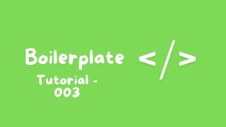 Html boiler plate  Tutorial  003 [upl. by Henryson]