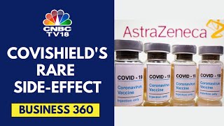 COVID Vaccine Can Cause Very Rare Side Effect AstraZeneca  CNBC TV18 [upl. by Sheree]