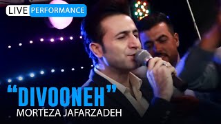 Morteza Jafarzadeh  Divooneh  OFFICIAL LIVE VIDEO مرتضی جعفرزاده  ویدئو اجرای زنده دیوونه [upl. by Maroney]