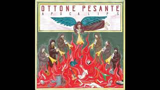 Ottone Pesante – Apocalips 2018 FULL ALBUM Italy trumpet metal trombone avant garde [upl. by Manning74]