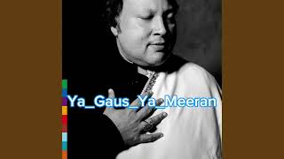 Nusrat Fateh Ali Khan  Ya Gaus Ya Meeran 2024  Lost Qawwali Resurfaces After 34 Years [upl. by Perreault]