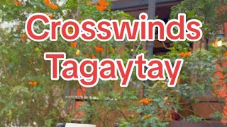 Crosswinds Tagaytay [upl. by Aydidey]