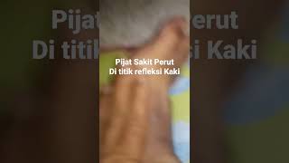 Pijat sakit perut di titik refleksi kaki [upl. by Ttik]