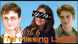 Cedric Diggory x Yn Johnson x Harry Potter The Missing Letter  Part 6 [upl. by Aicad99]