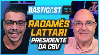 RADAMÉS LATTARI  PRESIDENTE DA CONFEDERAÇÃO BRASILEIRA DE VOLEIBOL  BASTICAST 37 [upl. by Papst]