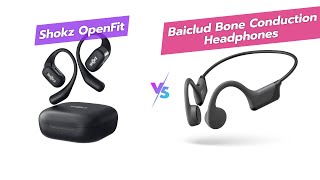 🤔 SHOKZ OpenFit vs BAICLUD Bone Conduction 🎧 [upl. by Ardeed]