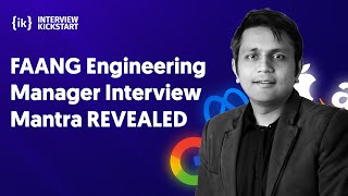 FAANG Engineering Manager Interview Mantra REVEALED [upl. by Bab497]