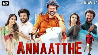 Annaatthe Full Movie In Hindi  Rajinikanth Nayanthara Keerthy Suresh  1080p HD Facts amp Review [upl. by Aerised]