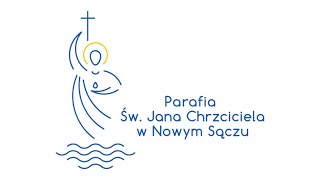 Parafia pw św Jana Chrzciciela w Nowym Sączu – transmisja na żywo [upl. by Caesar]