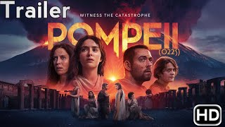 Pompeii 2025 Movie Trailer  First Trailer  Epic Historical Drama  Teaser Trailer  HD [upl. by Clarette956]