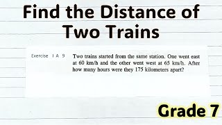 Math Grade 7 Find the Distance of Two Trains [upl. by Tuneberg903]