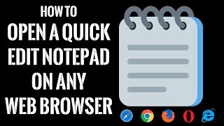 Open a Quick Edit Notepad on any Web Browser  Full Tutorial [upl. by Kenton]