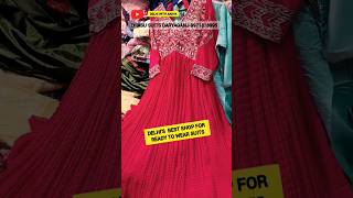 CHEAPEST DESIGNER READYMADE SUITS delhi delhimarket delhiaadya suit suitlover bridal lehenga [upl. by Elocon780]