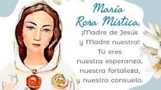 Rosario Por los hijos Rosa Mística [upl. by Lesley791]