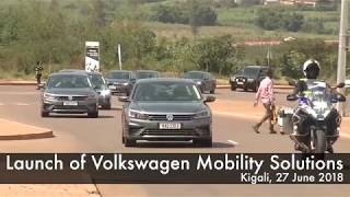 Launch of Volkswagen Mobility Solutions  Kigali 27 June 2018 [upl. by Suivart]