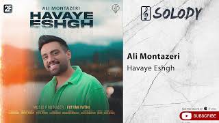 Ali Montazeri  Havaye Eshgh  علی منتظری  هوای عشق [upl. by Ahsytal]