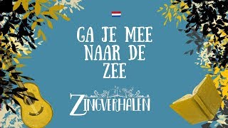 GA JE MEE NAAR DE ZEE [upl. by Vincelette]