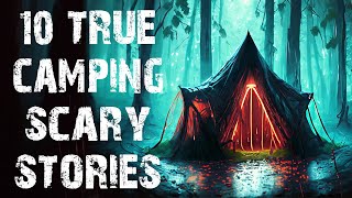 10 TRUE Disturbing Camping In The Deep Woods Scary Stories  Horror Stories To Fall Asleep To [upl. by Sibelle]