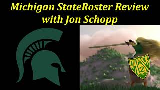 Michigan State Roster Review w Jon Schopp [upl. by Bekaj]